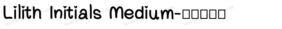 Lilith Initials Medium字体转换